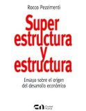 Superestructura i estructura Superestructura i estructura